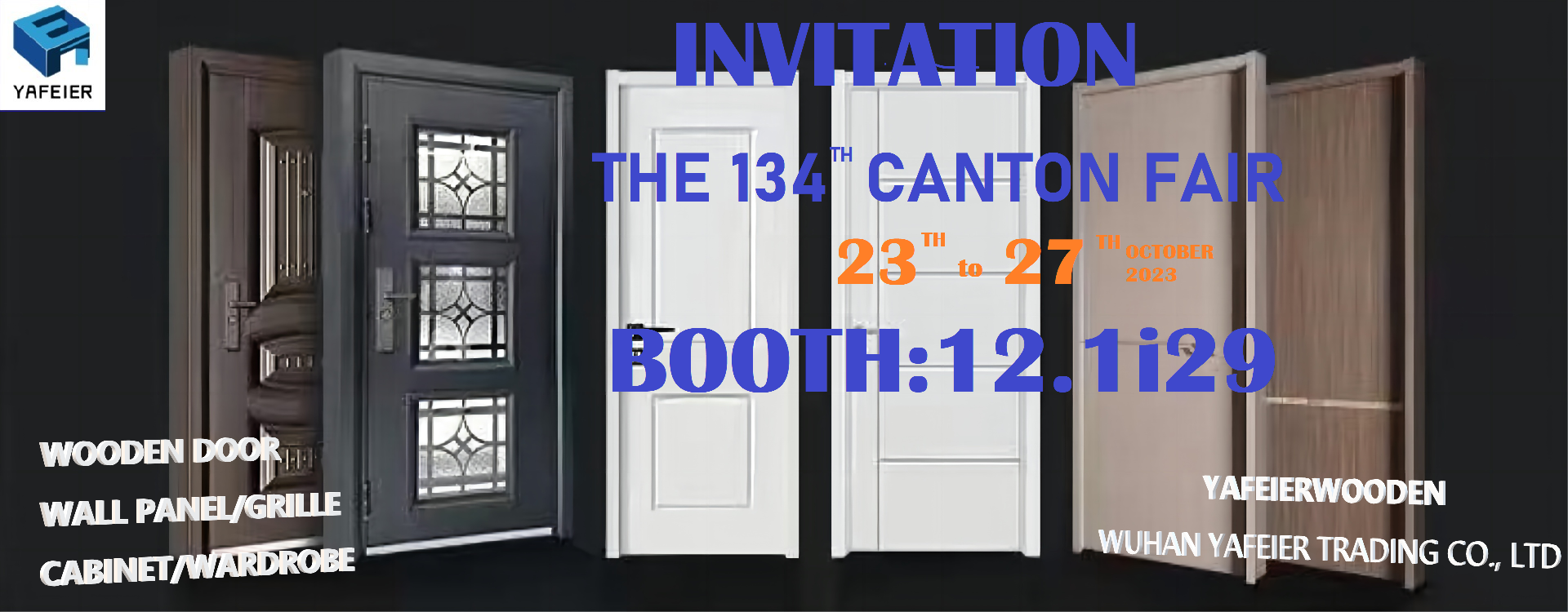 BOOTH:12.1i29-The 134th Canton Fair-Yafeier Waiting for you: